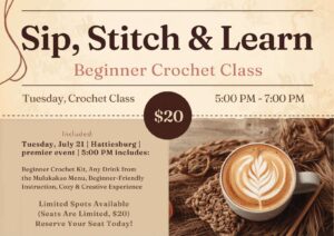 Sip, Stitch, and Learn – Crochet!